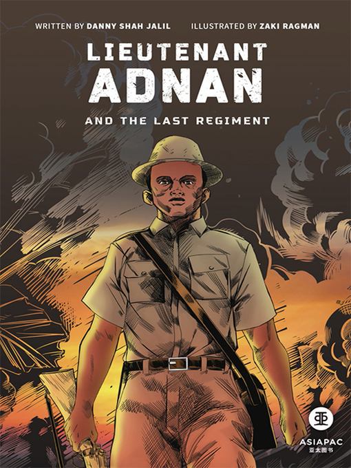 Title details for Lieutenant Adnan and The Last Regiment by Danny Shah Jalil - Available